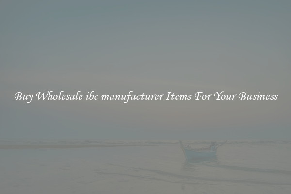 Buy Wholesale ibc manufacturer Items For Your Business
