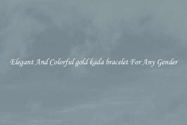 Elegant And Colorful gold kada bracelet For Any Gender